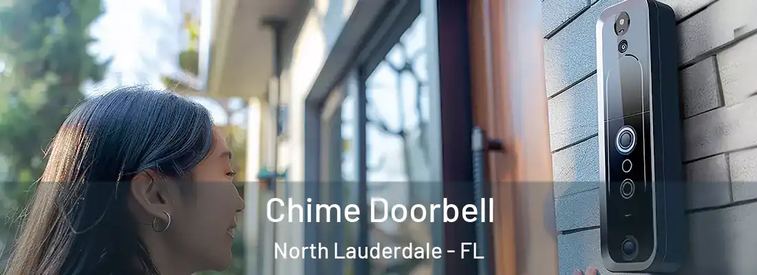 Chime Doorbell North Lauderdale - FL