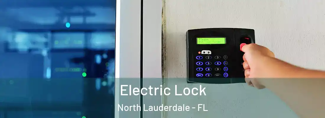 Electric Lock North Lauderdale - FL