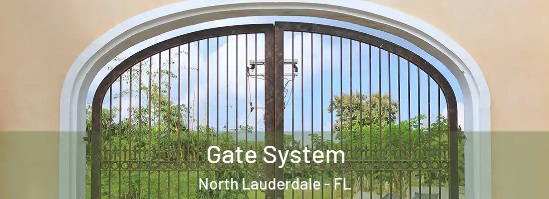 Gate System North Lauderdale - FL