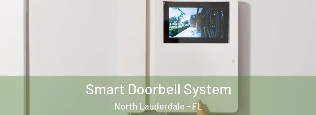 Smart Doorbell System North Lauderdale - FL