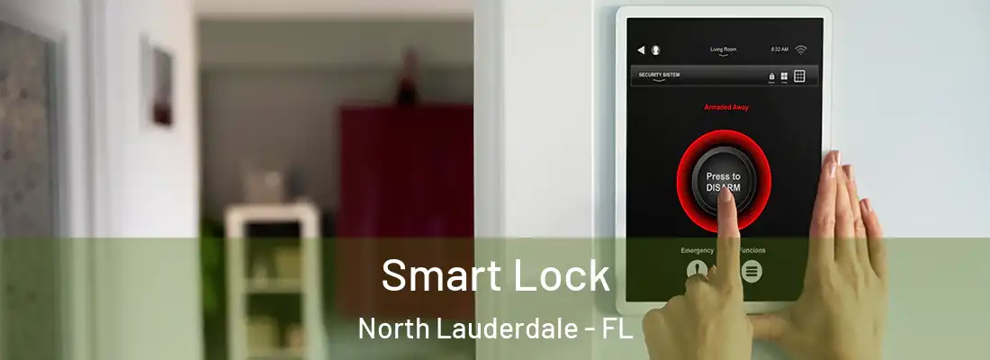 Smart Lock North Lauderdale - FL